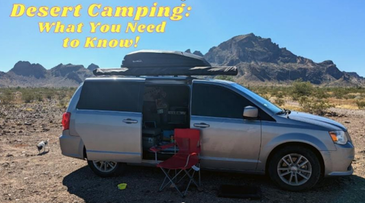 What You Need to Know About Desert Camping?